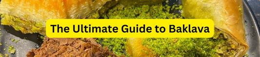 The Ultimate Guide to Baklava
