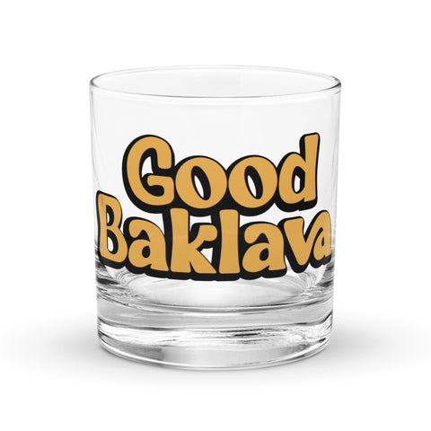 Good Baklava Glass